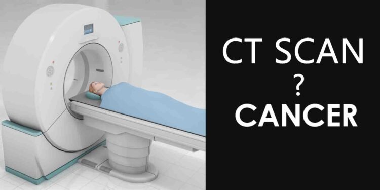 سی ٹی اسکین کینسر کا خطرہ
